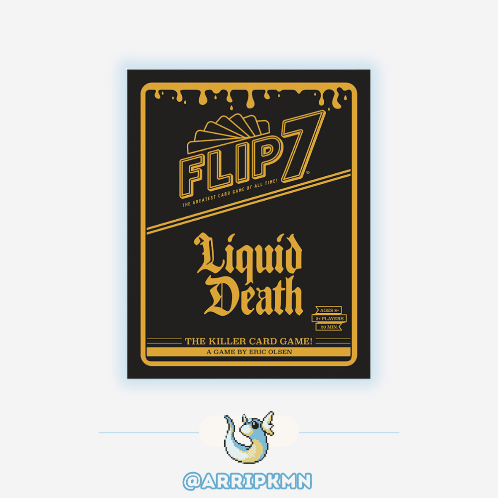 Flip 7: Liquid Death